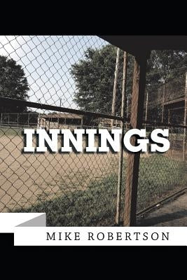 Innings by Robertson, Mike
