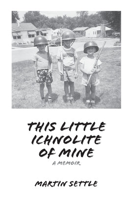 This Little Ichnolite of Mine by Settle, Martin