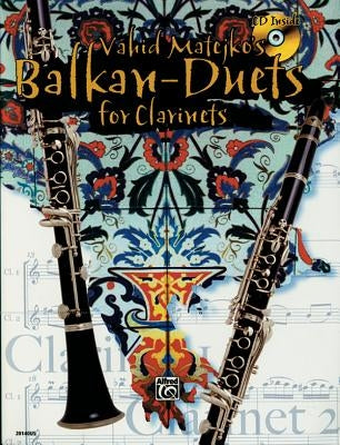 Vahid Matejko's Balkan Duets for Clarinets [With CD (Audio)] by Matejko, Vahid