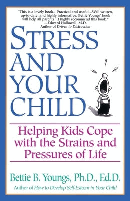 Stress and Your Child by Youngs, Bettie B.