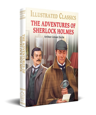 The Adventures of Sherlock Holmes (for Kids): Abridged and Illustrated by Doyle, Arthur Conan