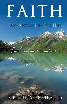 Faith by Shephard, Keith