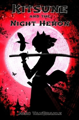 Kitsune and the Night Heron by Vanbrakle, Josh