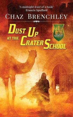 Dust Up at the Crater School by Brenchley, Chaz