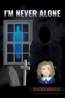 I'm Never Alone by Shick, Ricky