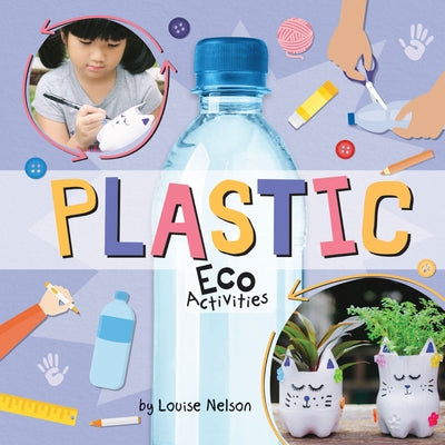 Plastic Eco Activities by Nelson, Louise