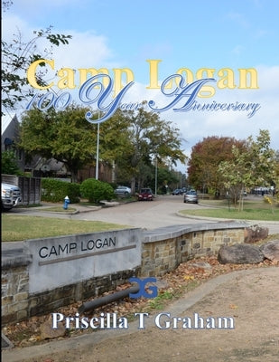 Camp Logan by Graham, Priscilla T.