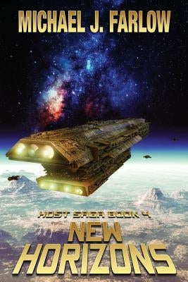 New Horizons: Host Saga Book 4 by Farlow, Michael J.