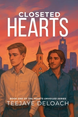 Closeted Hearts by Deloach, Teejaye