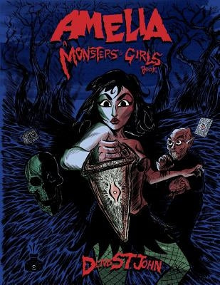 Amelia: A Monsters & Girls book by St John, Denis W.