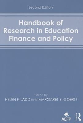 Handbook of Research in Education Finance and Policy by Ladd, Helen F.