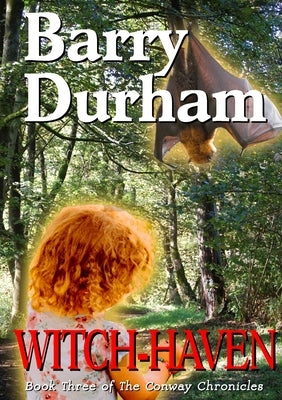 Witch-Haven: Book Three of The Conway Chronicles by Durham, Barry