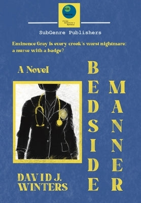 Bedside Manner by Winters, David J.