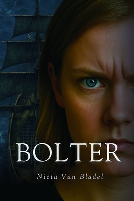 Bolter by Van Bladel, Nieta