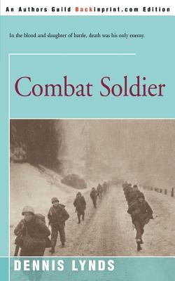 Combat Soldier by Lynds, Dennis