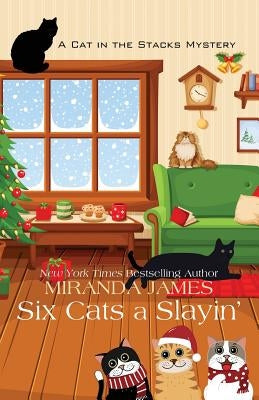 Six Cats a Slayin' by James, Miranda
