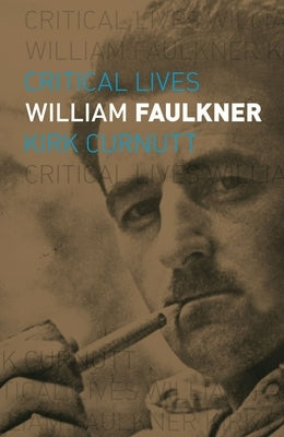 William Faulkner by Curnutt, Kirk