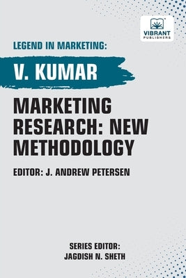 Marketing Research: New Methodology by Kumar, V.
