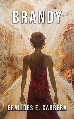 Brandy by Cabrera, Eralides E.