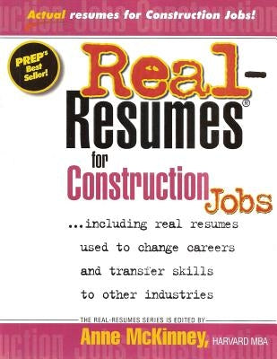 Real Resumes for Construction Jobs by McKinney, Anne