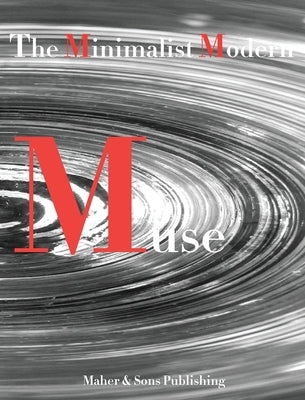 The Minimalist Modern Muse by Maher, Leticia