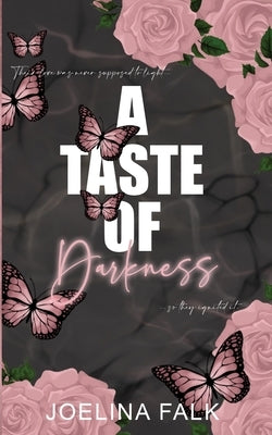 A Taste Of Darkness by Falk, Joelina