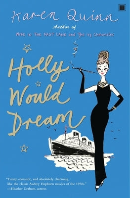Holly Would Dream by Quinn, Karen