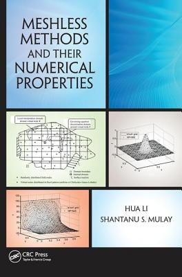 Meshless Methods and Their Numerical Properties by Li, Hua