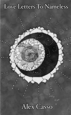 Love Letters To Nameless by Casso, Alex