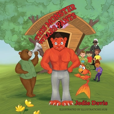 This Monster Wears Pants by Hub, Illustrations