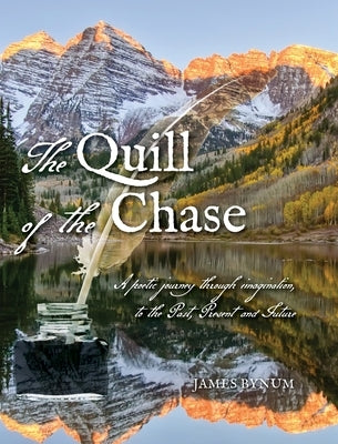 The Quill of the Chase by Bynum, James