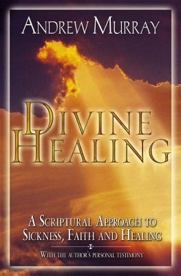 Divine Healing by Murray, Andrew