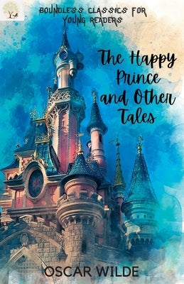 The Happy Prince and other tales by Wilde, Oscar