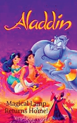 ALADDIN Magical Lamp Returns Home! by Kumar, Golu