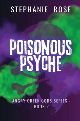 Poisonous Psyche by Rose, Stephanie