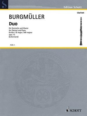 Duo in E-Flat Major, Op. 15: Clarinet and Piano by Burgmuller, Norbert