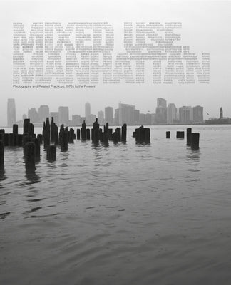 Mixed Use, Manhattan: Photography and Related Practices, 1970s to the Present by Cooke, Lynne
