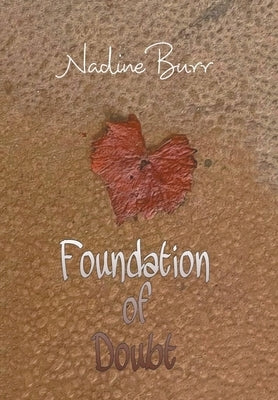 Foundation of Doubt by Burr, Nadine