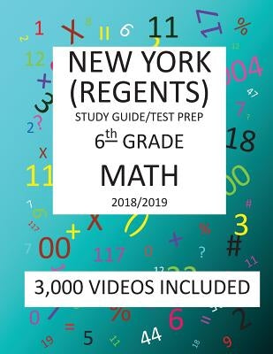 6th Grade NEW YORK REGENTS MATH Test prep/study guide: 6th Grade NEW YORK REGENTS MATH Test prep/study guide by Shannon, Mark