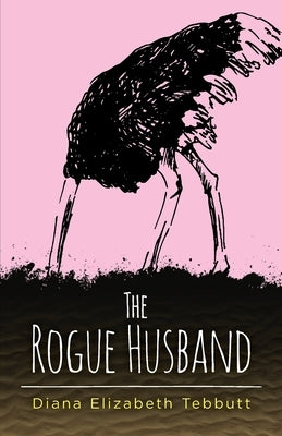 The Rogue Husband by Tebbutt, Diana Elizabeth