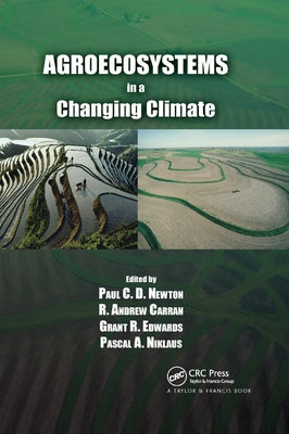 Agroecosystems in a Changing Climate by Newton, Paul C. D.