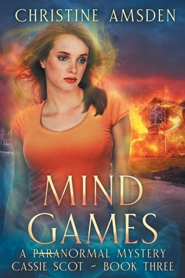 Mind Games: a ParaNormal Mystery by Amsden, Christine
