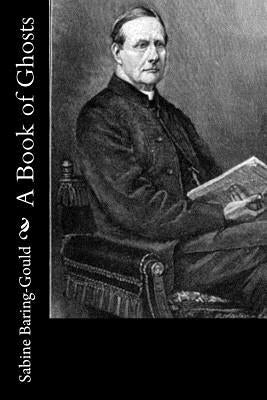 A Book of Ghosts by Baring-Gould, Sabine