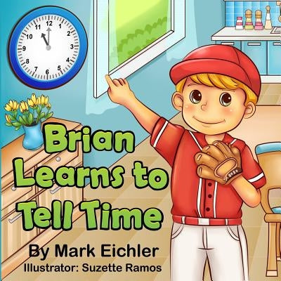 Brian Learns to Tell Time by Ramos, Suzette