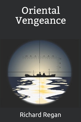Oriental Vengeance by Regan, Richard