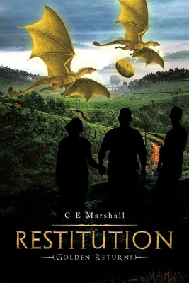 Restitution: (Golden Returns) by Marshall, C. E.
