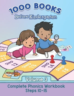 1000 Books Before Kindergarten: Complete Phonics (Volume III) by Borghese, Mark
