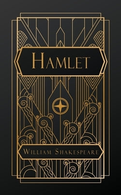 Hamlet: Prince of Denmark by Shakespeare, William