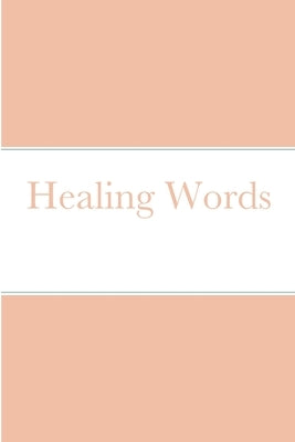 Healing Words by Haisler, Tina