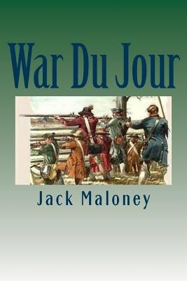 War Du Jour by Maloney, Jack